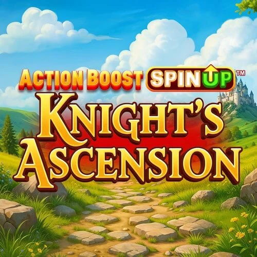 Action Boost SpinUP Knight's Ascension Mobile